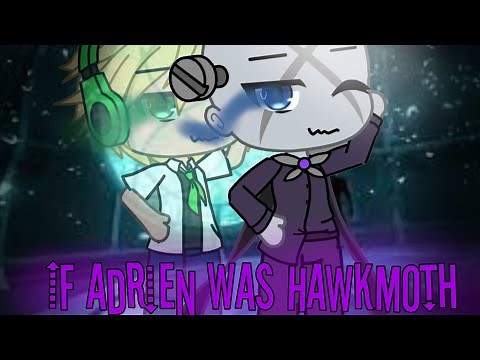 🐈‍⬛ If Adrien was Hawkmoth.. 🦋 Miraculous Ladybug GLMM 🐞 Original spin-off! 🤩