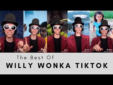 The BEST Of OG Willy Wonka Tiktok 2020