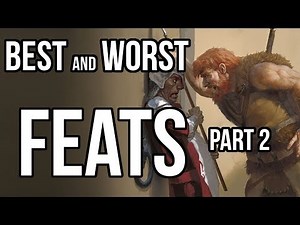 Best and Worst FEATS 5e (Part 2)