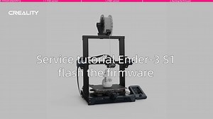 Service tutorial Ender-3 S1 flash the firmware | Creality Cloud