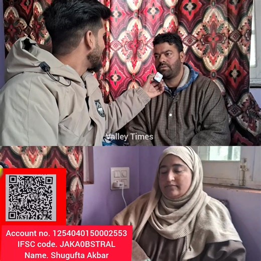 #share || Account no. 1254040150002553 IFSC code. JAKA0BSTRAL Name. Shugufta Akbar verification & Mapy no. 8492920757 #donate #help | Valley Times 24x7