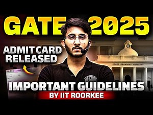 GATE 2025 - admit card Released | Official Update | Steps to download | Important instructions