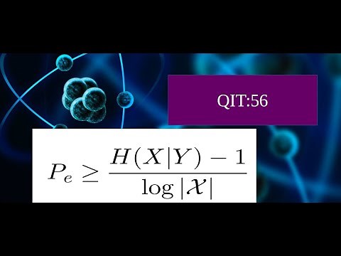 Quantum information theory 56:: Fano's Inequality proof