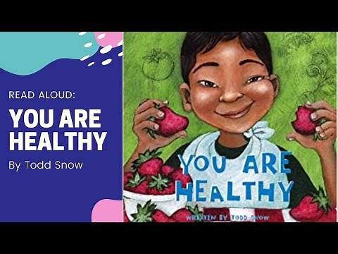 Read Aloud: You Are Healthy