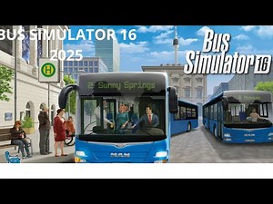 Bus Simulator 16 Tutorial in 2025 Ep 1
