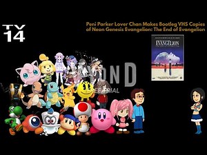 KCPA Movie: PPLC Makes Bootleg VHS Copies of NGE: TEoE