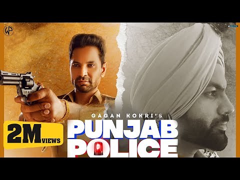 Punjab Police : Gagan Kokri (Full Song) New Punjabi Song | Thana Sadar | Latest Punjabi Songs 2021