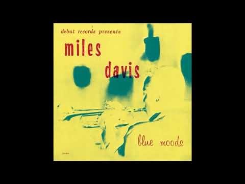 MILES DAVIS - BLUE MOODS (1955) - FULL ALBUM