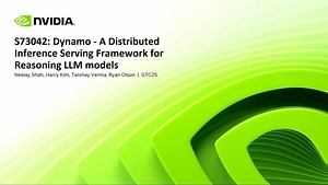 Introducing NVIDIA Dynamo: A Distributed Inference Serving Framework for Reasoning models