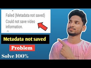 how to solve matadata not saved problem| metadata problem solved 100% |how to fix metadata not saved