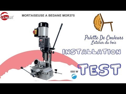 Leman mortising machine - Presentation, installation and testing of the machine