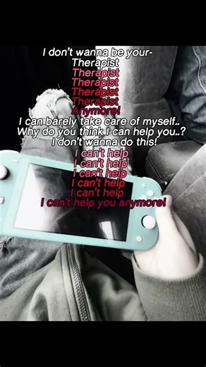 This is for my school friend who keeps talking about her problems...