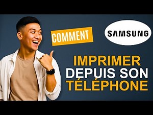 Comment imprimer avec son téléphone Samsung