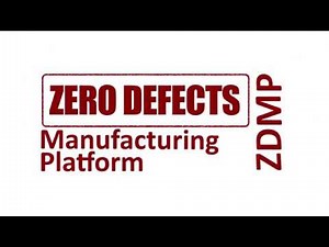 ZDMP - Zero Defects Manufacturing Platform