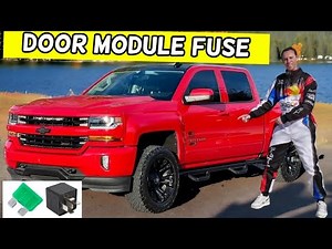 CHEVROLET SILVERADO DOOR MODULE FUSE LOCATION REPLACEMENT 2014 2015 2016 2017 2018 2019