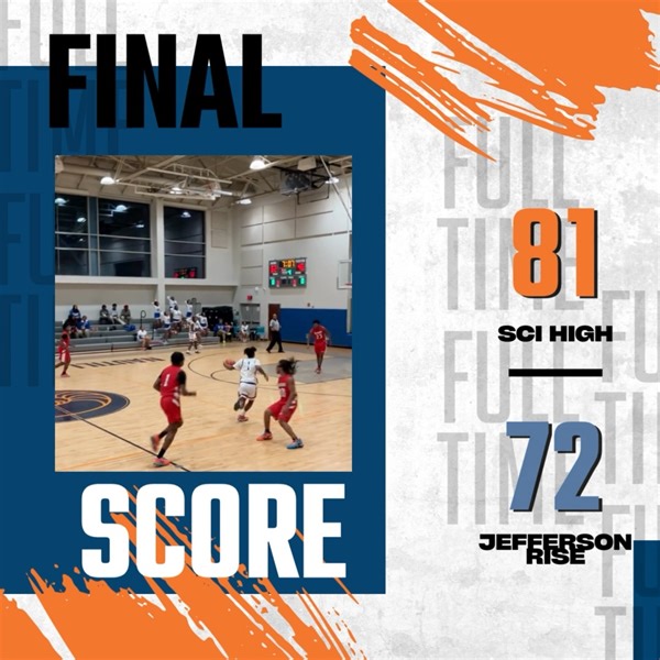 Another thrilling win for Sci! 81-72 victory against Jefferson Rise keeps the streak alive at 3-0! The season's off to an electric start! | Sci High - New Orleans Charter Science and Mathematics High School | Facebook