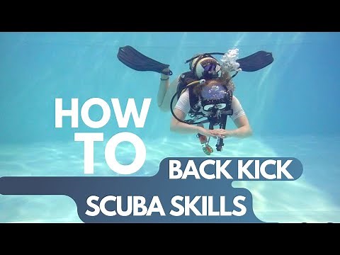 HOW TO "BACK KICK" | SCUBA DIVING SKILLS