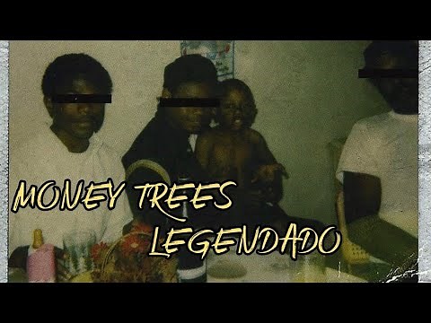 Kendrick Lamar - Money Trees (Legendado)