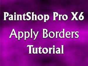 How to Apply Image Borders in Corel PaintShop Pro X6 Tutorial