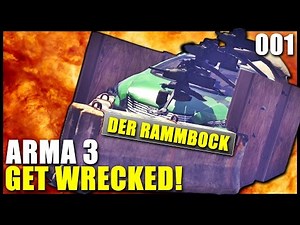 ARMA 3: GET WRECKED #001 [HD+] - Der Rammbock! | Alpha Gameplay