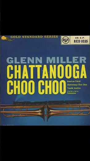 Chattanooga Choo Choo By Glenn Miller