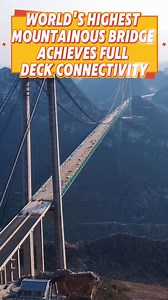 The Huajiang Canyon Bridge – a key project of the Liuzhi-Anlong expressway in Guizhou Province – has recently achieved full deck connectivity. It is set to open to traffic within this year. With a main span of 1,420 meters and a deck height of 625 meters above the water surface, the bridge will become the world's longest-span and highest mountainous bridge. Upon completion, the travel time for vehicles to cross the canyon will be reduced from two hours to just two minutes. 🌉 | China Box