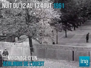 Dans la nuit du 12 au 13 août 1961 commence la construction du mur de Berlin. | INA madelen