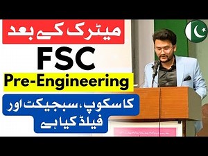 Pre Engineering Subject | Scope | Field || FSC Pre-Engineering Subject - 11th Class Pre-Engineering