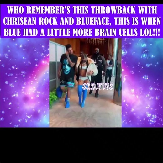 Who Remembers This THROWBACK With Chrisean Rock And Blueface
