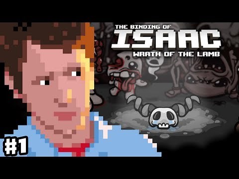 The Binding of Isaac: Wrath of the Lamb - Part 1 - New Gameplay!