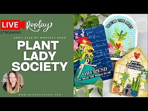 April 2026 My Monthly Hero Kit | Plant Lady Society 🌿 Cardmaking Ideas + Live Crafting