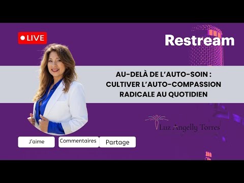 L’autocompassion consciente pour ne plus survivre, mais renaître