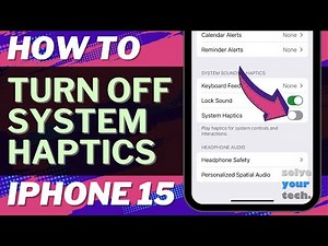 How to Turn Off System Haptics on iPhone 15