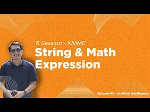 6 Session KNIME - String & Math Expression untuk Data Processing