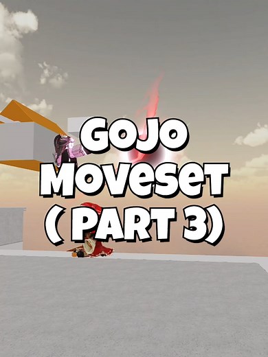 Gojo Moveset Tutorial Part 3 for Jujutsu Kaisen