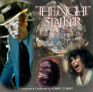 Robert Cobert - The Night Stalker And Other Classic Thrillers