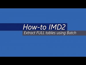 How-To IMD2 Batch-Exact FULL Tables Using Batch