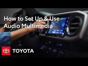 How To Set Up & Use Audio Multimedia In Your Toyota Vehicle | Toyota