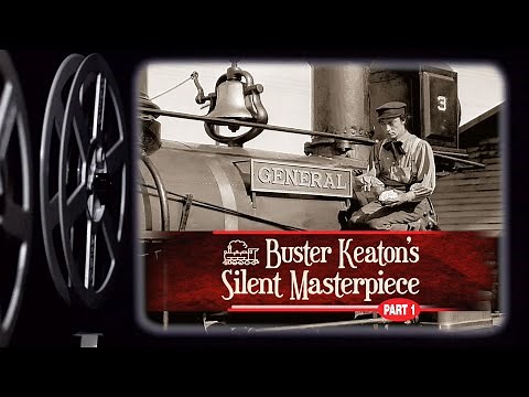 Making Buster Keaton's Classic Part 1 | The General