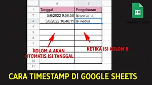 2 Cara Isi Tanggal Otomatis Ketika Isi Teks / Angka di Sel Lain (Timestamp), Google Sheets - EvoTekno