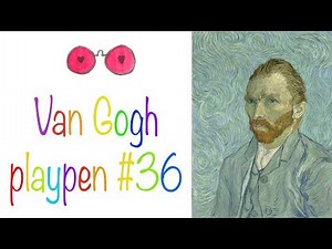 Self Portraits — Art History for Kids: Vincent Van Gogh (Playpen #36 — Tepper's Tots)