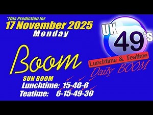 Uk49s Lunchtime Prediction 17 November 2025 | Uk49s Teatime Prediction For Today