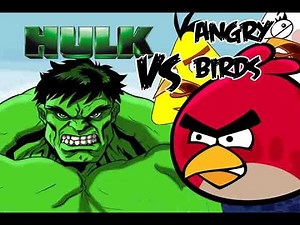 Hulk vs Angry Birds- Bowser12345