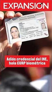 🇲🇽 Adiós credencial del INE, hola CURP biométrica