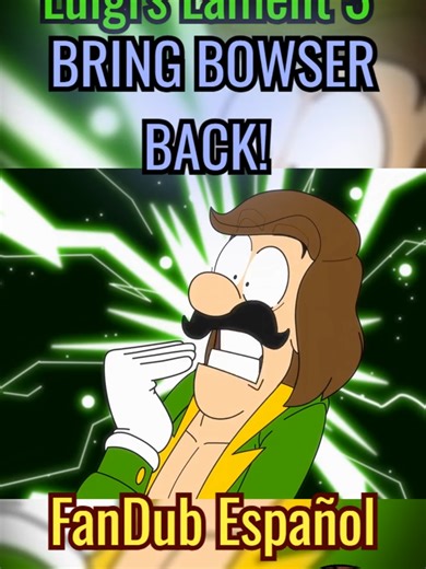 Luigi's Lament 3: Bring Bowser Back! Cover Español