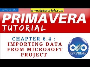 Primavera P6 Tutorials : Chapter - 6.4 : Importing Data from Microsoft Project into Primavera P6