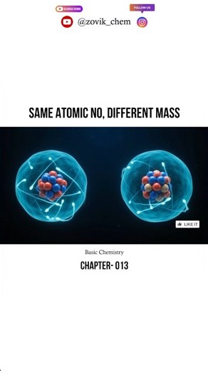 Same Elements Different Mass? | Isotopes Explain | Ch-013 #ytshorts