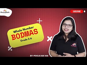 Understanding Whole numbers - BODMAS | Grade 5-6 | CBSE/ICSE/State Boards