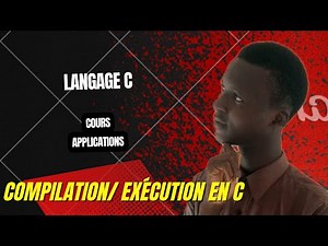 Chapitre 1: Compilation/Exécution en C