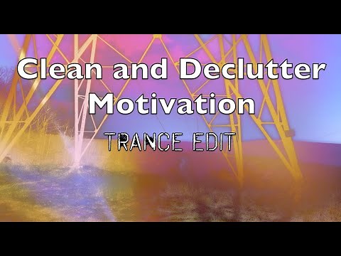 Declutter, Clean, Organize Subliminal Affirmations | Trance Edition at 432Hz Clarity, Motivation